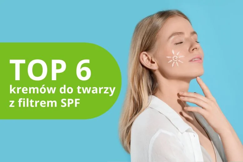 Najlepsze kremy do twarzy z filtrem – ranking produktów 2026