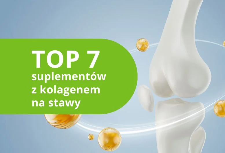 Najlepszy kolagen na stawy – TOP 7 produktów w 2026