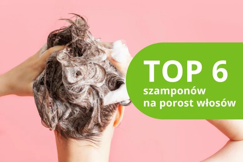 Najlepszy szampon na porost włosów – ranking 2026