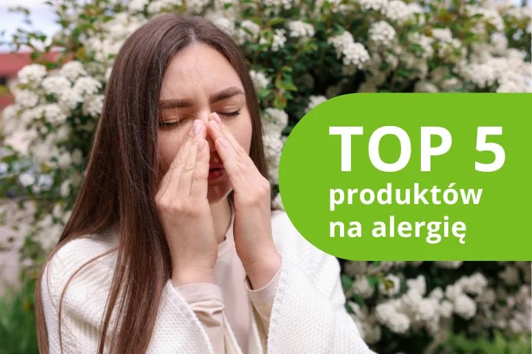 Najlepsze produkty na alergię – ranking 2026