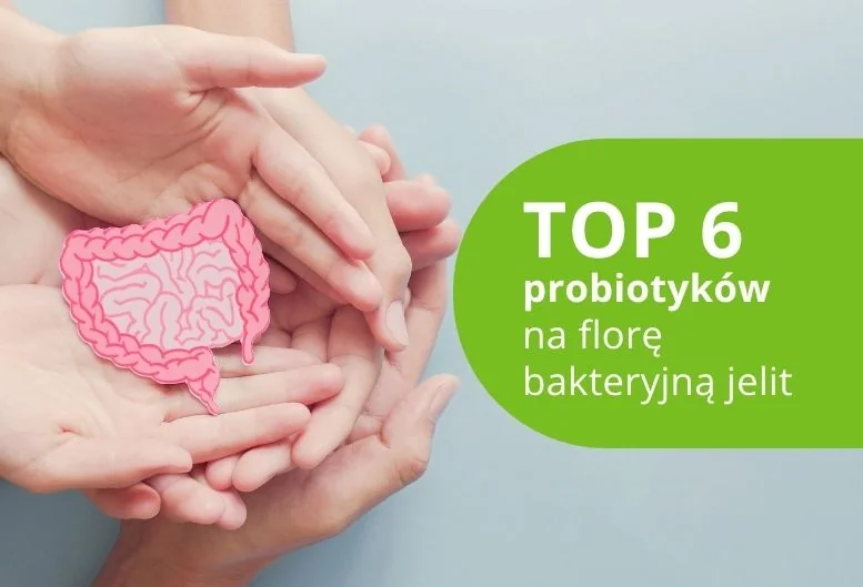 Najlepszy probiotyk dla jelit – ranking produktów 2026