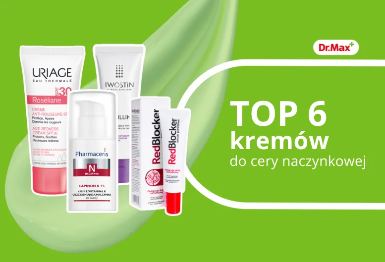 Najlepsze kremy do cery naczynkowej – ranking TOP 6 dermokosmetyków